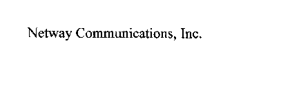 NETWAY COMMUNICATIONS, INC.