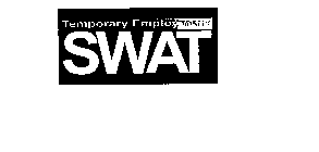 SWAT TEMPORARY EMPLOYMENT