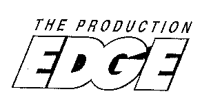 THE PRODUCTION EDGE