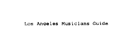 LOS ANGELES MUSICIANS GUIDE