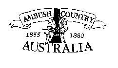 AMBUSH COUNTRY AUSTRALIA 1855 1880