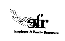 EFR EMPLOYEE & FAMILY RESOURCES
