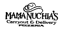 MAMA NUCHIA'S CARRYOUT & DELIVERY PIZZERIA
