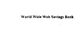 WORLD WIDE WEB SAVINGS BANK