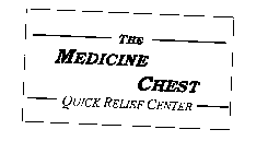 THE MEDICINE CHEST QUICK RELIEF CENTER