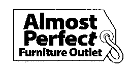 ALMOST PERFECT FURNITURE OUTLET