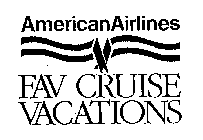 AMERICAN AIRLINES FAV CRUISE VACATIONS