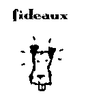 FIDEAUX