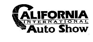 CALIFORNIA INTERNATIONAL AUTO SHOW