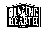 BLAZING HEARTH GRILL