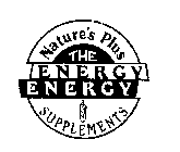 NATURE'S PLUS THE ENERGY ENERGY SUPPLEMENTS