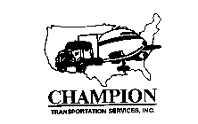 CHAMPION TRANSPORTATION SERVICES, INC.