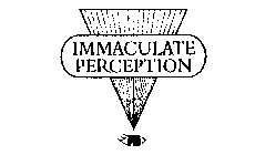 IMMACULATE PERCEPTION