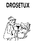DROSETUX