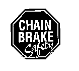 CHAIN BRAKE SAFETY