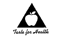 TASTE FOR HEALTH