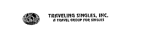 TRAVELING SINGLES, INC. A TRAVEL GROUP FOR SINGLES