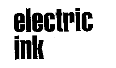 ELECTRIC INK