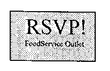 RSVP! FOODSERVICE OUTLET