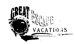 GREAT ESCAPE VACATIONS