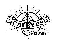 CALEYES CIGARS