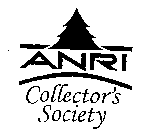 ANRI COLLECTOR'S SOCIETY
