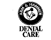 ARM & HAMMER THE STANDARD OF PURITY DENTAL CARE