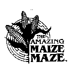 THE AMAZING MAIZE MAZE