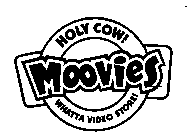 HOLY COW! MOOVIES WHATTA VIDEO STORE!