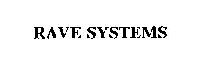 RAVE SYSTEMS