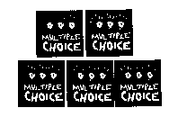 MULTIPLE CHOICE