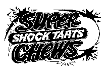SUPER SHOCK TARTS CHEWS CANDY