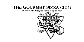 THE GOURMET PIZZA CLUB 