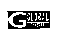 G GLOBAL CHASSIS