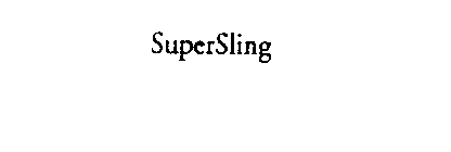 SUPERSLING