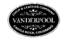 VANDERPOOL CHAP & LEATHER COMPANY CASTLE ROCK, COLORADO