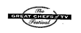 THE GREAT CHEFS OF TV FESTIVAL