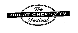 THE GREAT CHEFS OF TV FESTIVAL