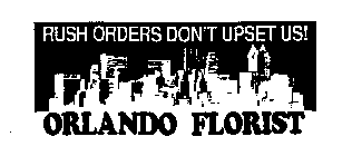 RUSH ORDERS DON'T UPSET US! ORLANDO FLORIST