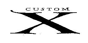 CUSTOM X