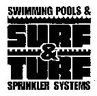 SURF & TURF SWIMMING POOLS & SPRINKLER SYSTEMS