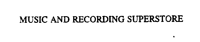 MUSIC AND RECORDING SUPERSTORE