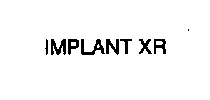IMPLANT XR