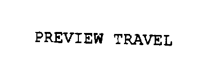 PREVIEW TRAVEL