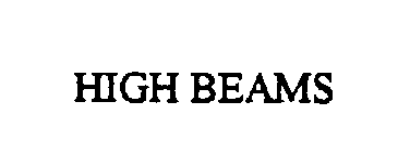 HIGH BEAMS
