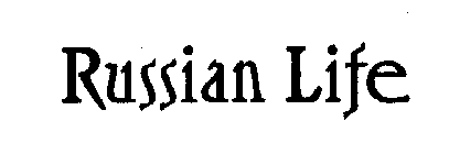 RUSSIAN LIFE