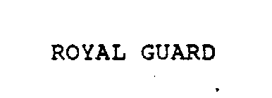 ROYAL GUARD