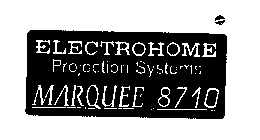 ELECTROHOME PROJECTION SYSTEMS MARQUEE 8710