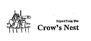 REPORT FROM THE CROW'S NEST