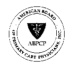 ABPCP AMERICAN BOARD OF PRIMARY CARE PHYSICIANS, INC.